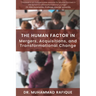 The Human Factor in Mergers, Acquisitions, and Transformational Change