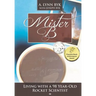 Mister B.: Living With a 98-Year-Old Rocket Scientist