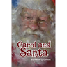 Carol and Santa