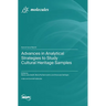 Advances in Analytical Strategies to Study Cultural Heritage Samples