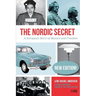 The Nordic Secret: A European Story of Beauty and Freedom