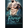 His Beautiful Revenge: A Billionaire Romance