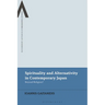 Spirituality and Alternativity in Contemporary Japan: Beyond Religion?