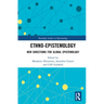 Ethno-Epistemology: New Directions for Global Epistemology