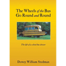 The Wheels of the Bus Go Round and Round: The life of a school bus driver