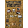 Generational Restoration: The Significance of Generational Influences