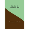 The City of the Sacred Well