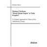 Thomas Clarkson: 'Moral Steam Engine' or False Prophet? A Critical Approach to Three of his Antislavery Essays.