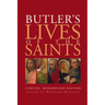 Butler's Lives of the Saints: Concise, Modernized Edition