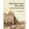 Onondaga County Post Offices and the Postal System