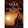 The War in Southern Africa: An Analysis of Angolan National Strategy 1975-1991