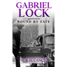 Gabriel Lock: Bound by Fate