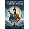 From Rookie to Rainmaker: The Ultimate Sales Playbook Rooted in Ancient Wisdom