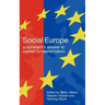 Social Europe: A Continent's Challenge to Market Fundamentalism