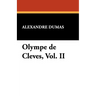 Olympe de Cleves, Vol. II
