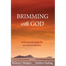 Brimming with God: Reflecting Theologically on Cases in Ministry