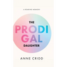 The Prodigal Daughter: A Roaring Memoir!