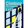 Climbing The Corporate Ladder