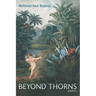 Beyond Thorns: Poems