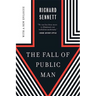 The Fall of Public Man