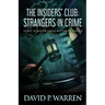 The Insiders' Club: Strangers In Crime