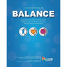 A Classroom in Balance: Helping Your Students Connect Their Mind, Bodies, and Hearts Through the Practice of Mindfulness
