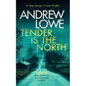 Tender Is the North: A Chilling British Detective Crime Thriller