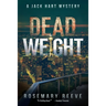 Dead Weight: A Jack Hart Mystery