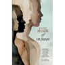 Every Shade Of Human: Raw Poetry and Prose on Identity, Trauma, and the Unfiltered Human Experience