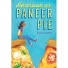 American as Paneer Pie