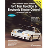 Ford Fuel Injection & Electronic Engine Control: 1988-1993