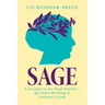 Sage: A Journey to the Final Station-My Years Working in Assisted Living