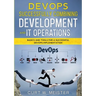DevOps - Successfully Combining Development and IT Operations: Basics and Tools for a Successful DevOps Implementation