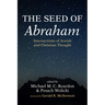 The Seed of Abraham: Intersections of Jewish and Christian Thought