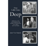 Deep Calls Unto Deep