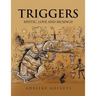 Triggers: Mystic, Love and Musings!