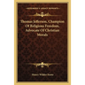 Thomas Jefferson, Champion Of Religious Freedom, Advocate Of Christian Morals