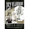 Psywarrior: The Misadventures of an Insolent Warrior
