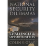 National Security Dilemmas: Challenges & Opportunities
