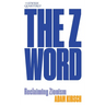 The Z Word: Reclaiming Zionism: Jewish Quarterly 260