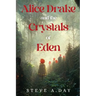 Alice Drake and the Crystals of Eden