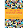 It Takes All Kinds of Minds: Fostering Neurodivergent Thriving at School