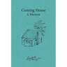 Coming Home: A Memoir
