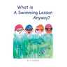 What is a Swimming Lesson Anyway?