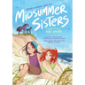 Midsummer Sisters (a Graphic Novel)
