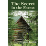 The Secret in the Forest