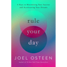 Rule Your Day: 6 Keys to Maximizing Your Success and Accelerating Your Dreams