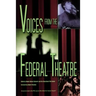 Voices from the Federal Theatre [With DVD]
