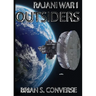 Rajani War I: Outsiders