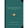 Collected Plays V1: Aylmer's Secret; Ulysses; The Sin Of David